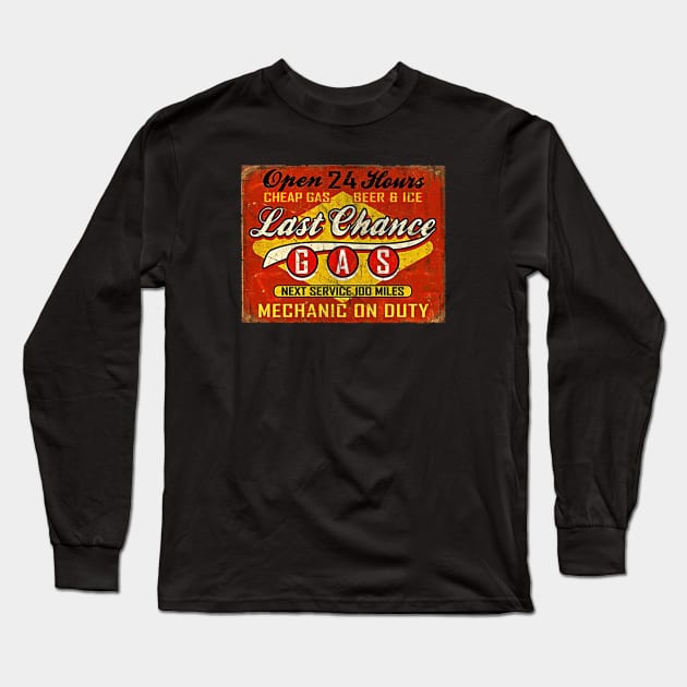 Last Chance Gas Sign Worn Long Sleeve T-Shirt by Alema Art